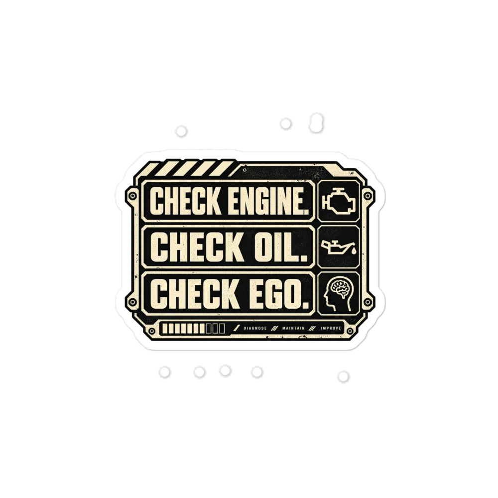 Check Engine. Check Oil. Check Ego. Garage Sticker product image (1)