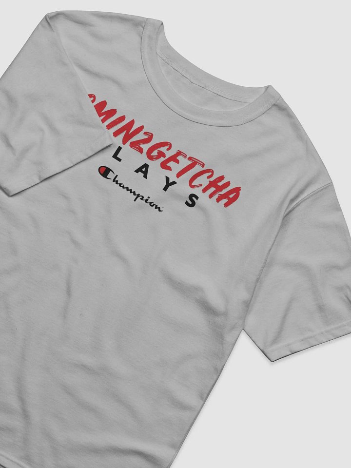 cmin2getcha plays X Champion Light T-Shirt - Unisex product image (4)