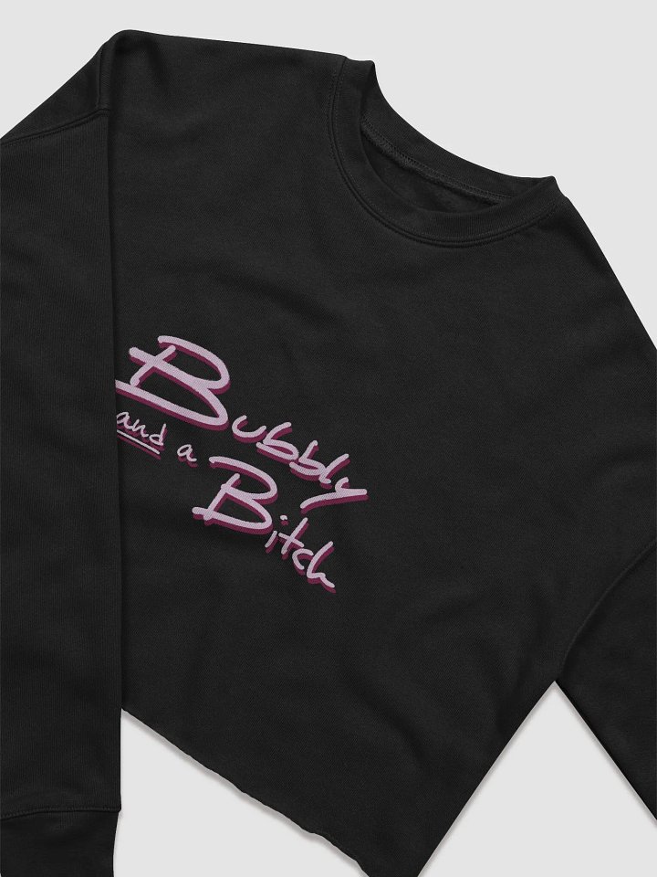 Bubbly and a B*tch (pink shadow design) women's fleece crop sweatshirt product image (1)