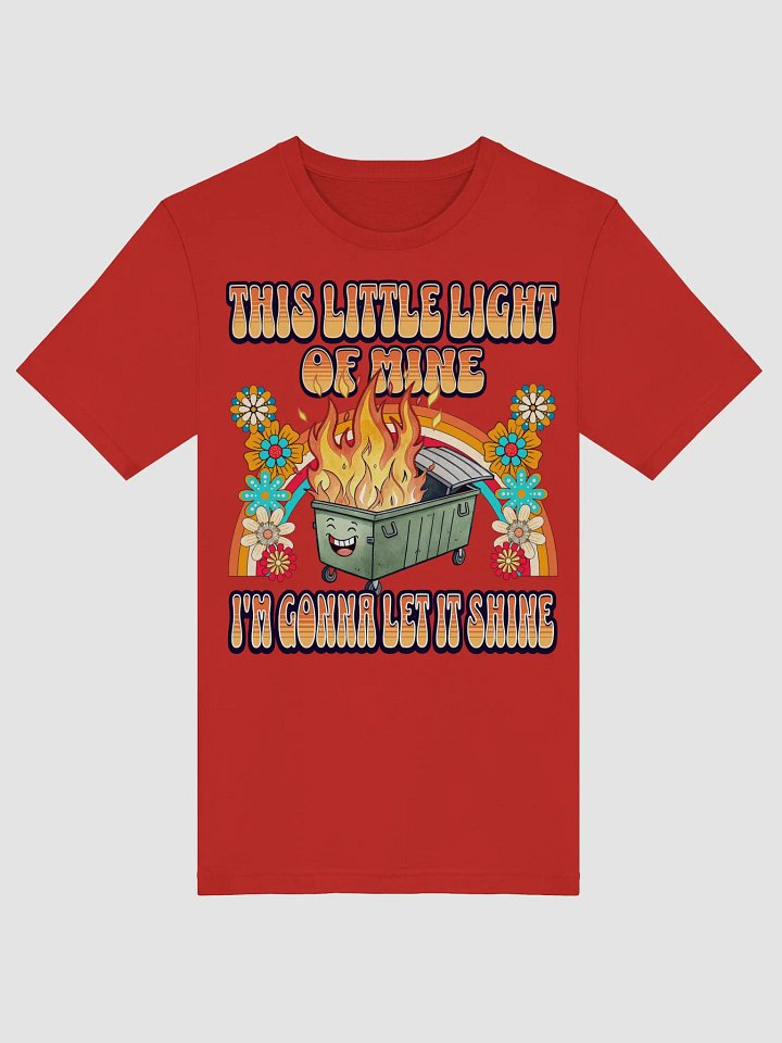 This Little Light Of Mine Flaming Dumpster T-Shirt product image (1)