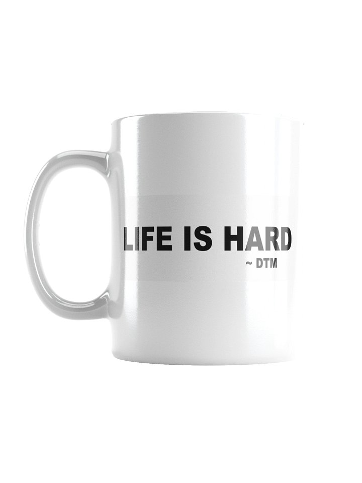 Life is hard mug product image (3)