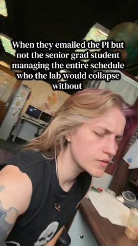 I’m an only child in my lab so this is not me but don’t worry the PI will probably forward them the email without replying to...