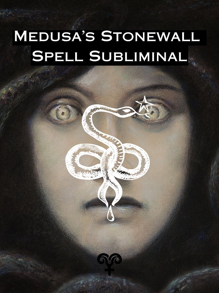 MEDUSA'S STONEWALL Energy Protection Subliminal Spell. BLOCK Energy Vampires, Siphoning, Negativity & Evil Eye! Protect Your Peace. product image (1)