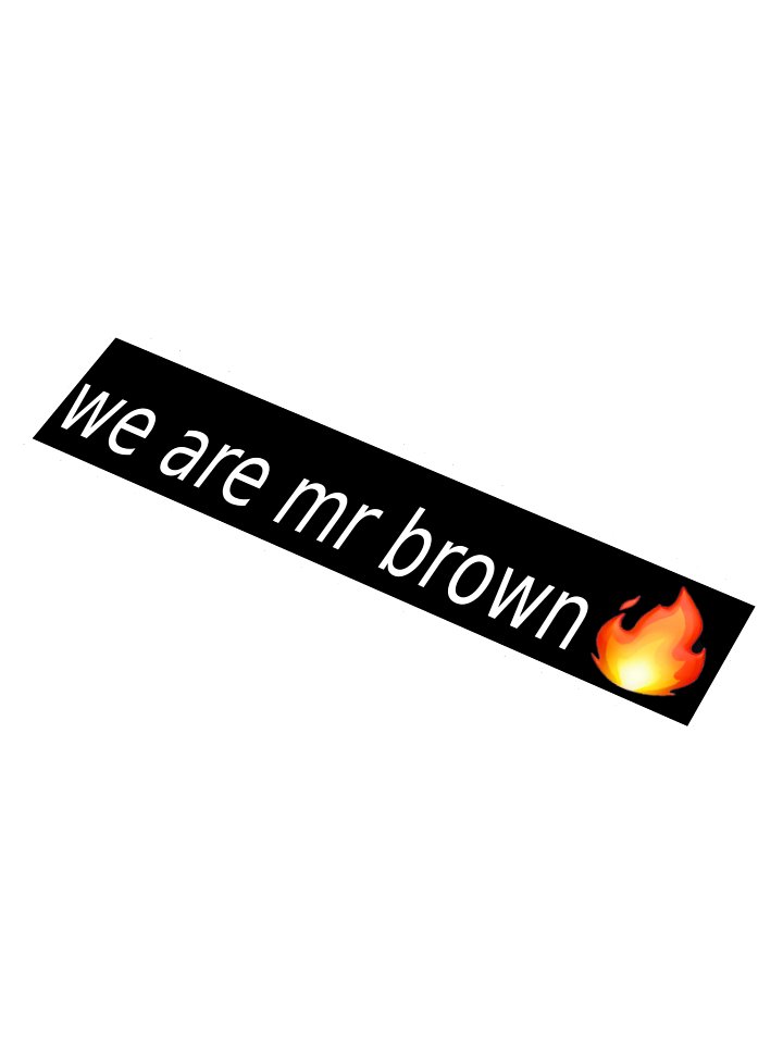 15" we are mr brown sticker product image (1)