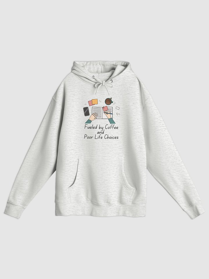 Fueled by Coffee and Poor Life Decisions Hoodie product image (2)
