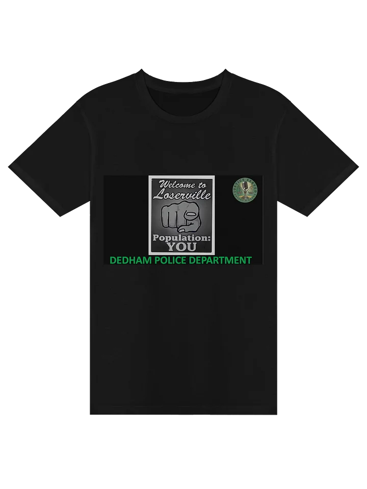 Welcome to Loserville Say the DEDHAM PD! product image (1)