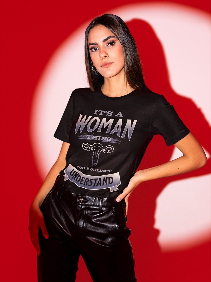 It's a Woman Thing, You Wouldn't Understand Shirt product image (1)