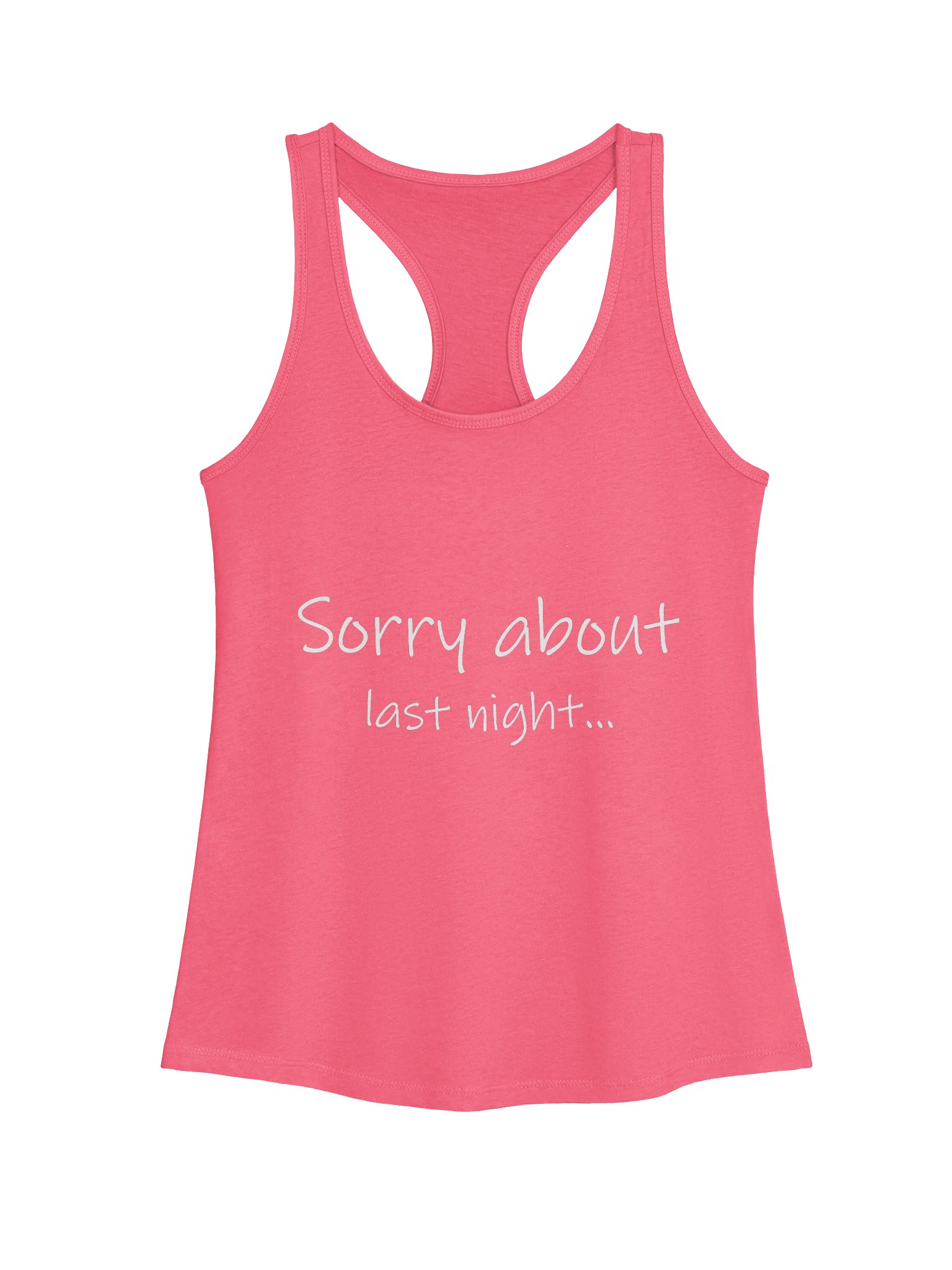 Sorry About Last Night Racerback Tank product image (13)
