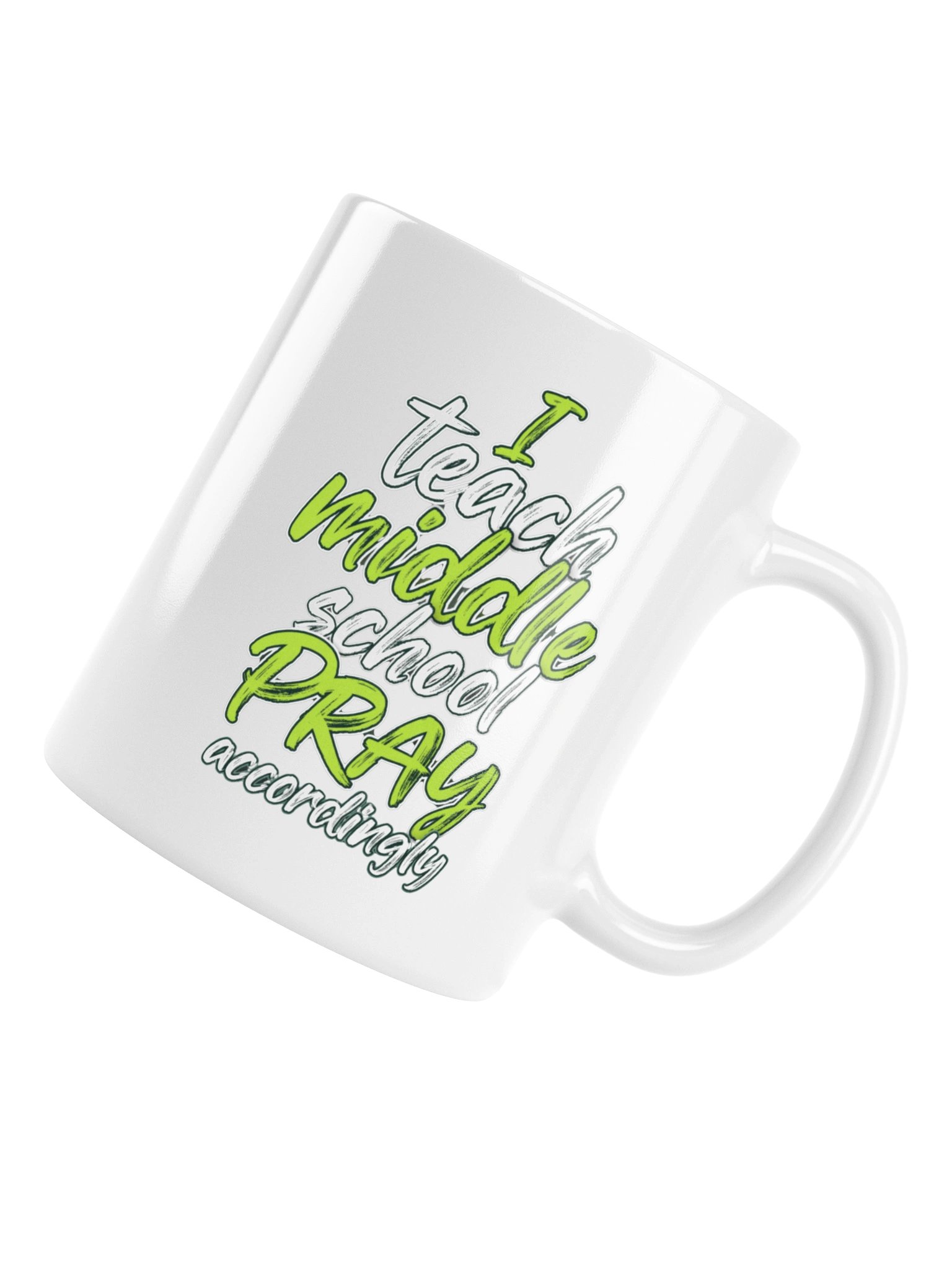 I Teach Middle School Pray Accordingly Mug product image (16)