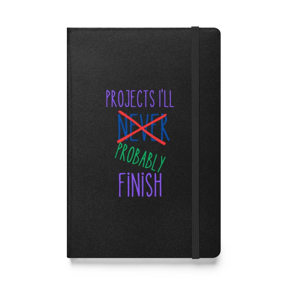 "Projects I'll Never Finish" Hardcover Journal product image (1)