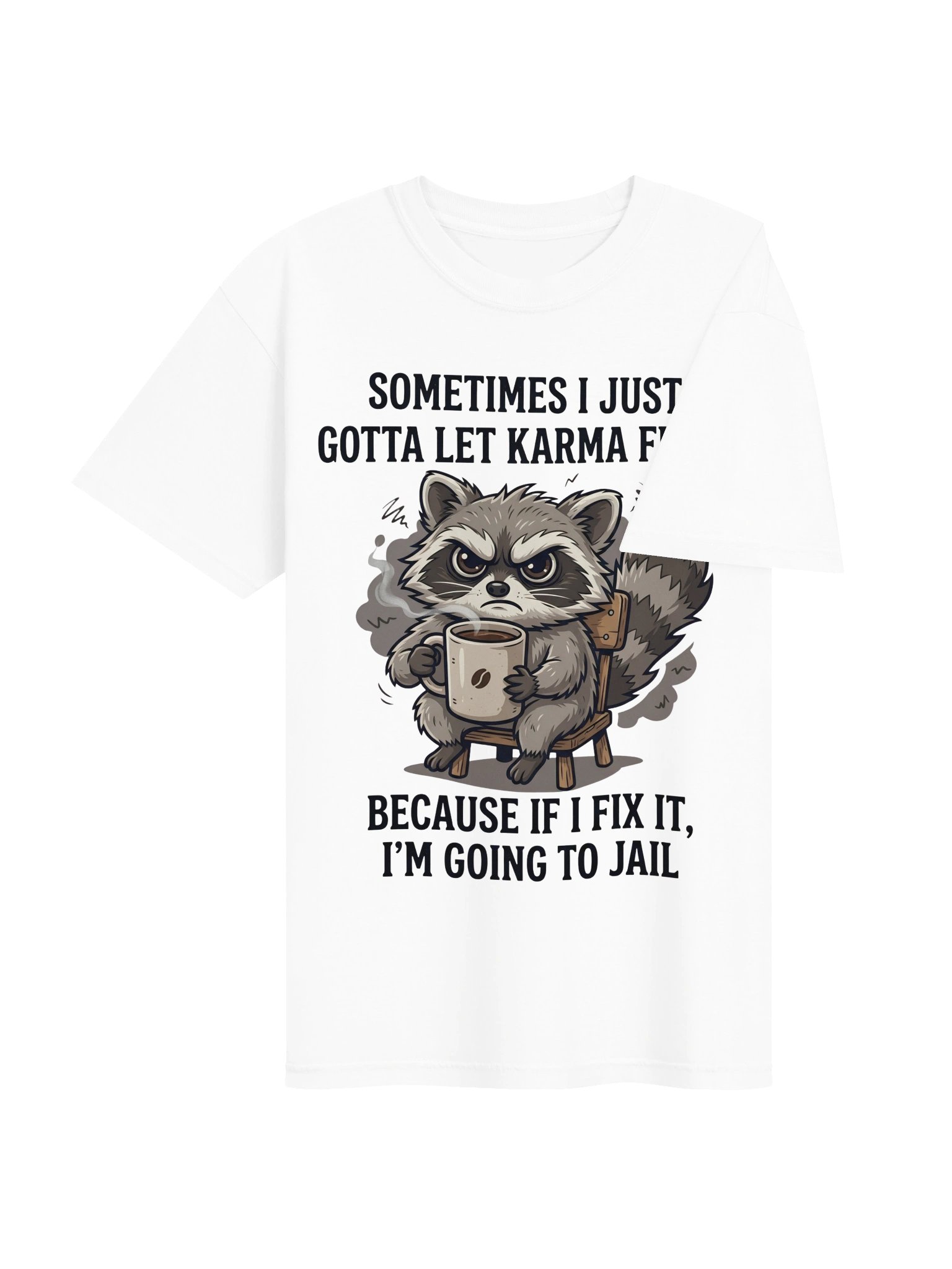 Funny Raccoon Coffee T-Shirt, Let Karma Fix It Sarcastic Tee, Cute Grumpy Raccoon Graphic Shirt, Humorous Unisex Oversized T-Shirt, Daily Humor Gift product image (4)