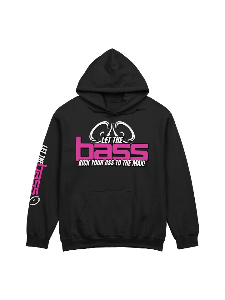 LET THE BASS KICK Hoodie product image (2)