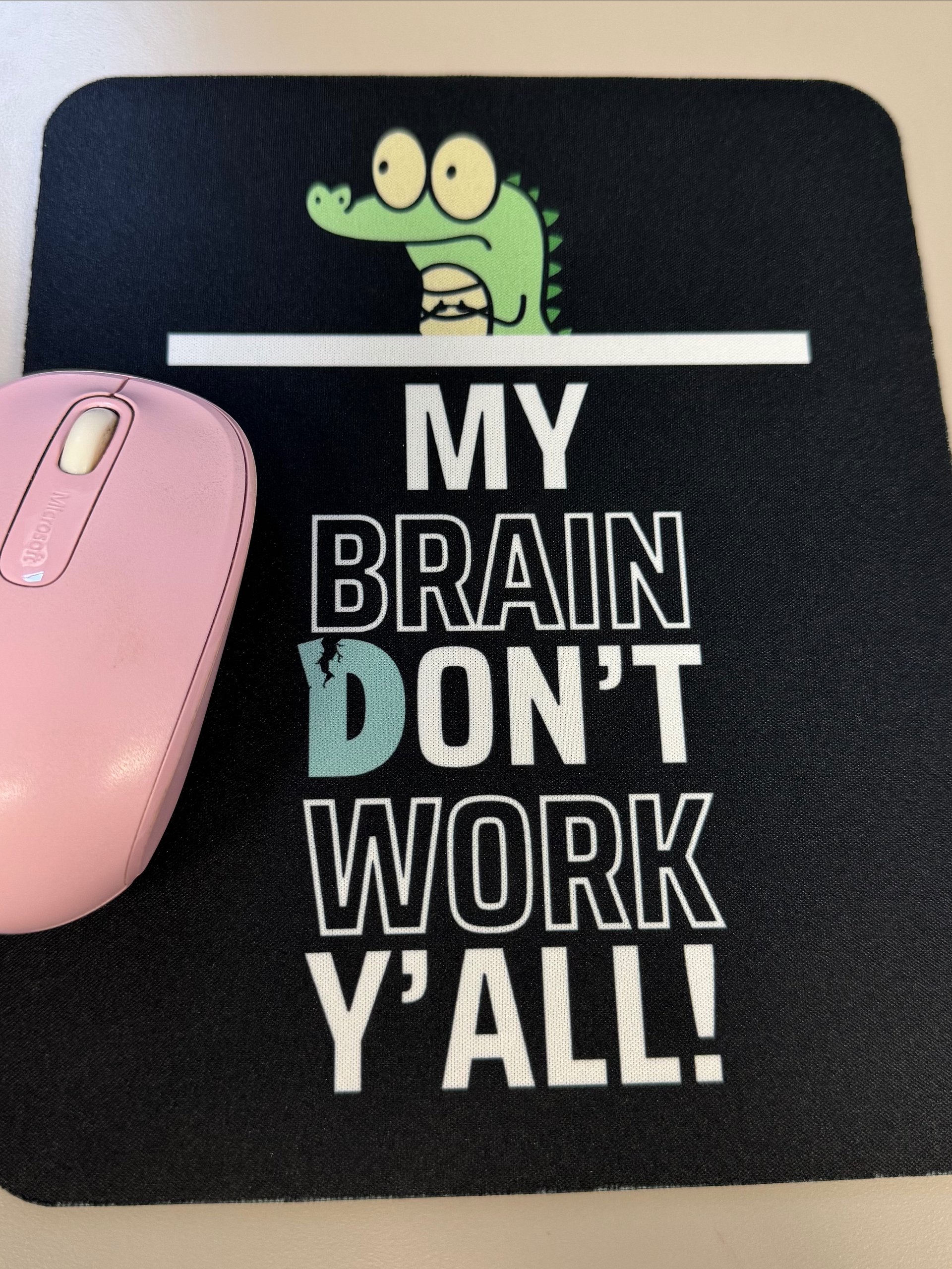 Brain Don't Work Mouse Pad product image (8)
