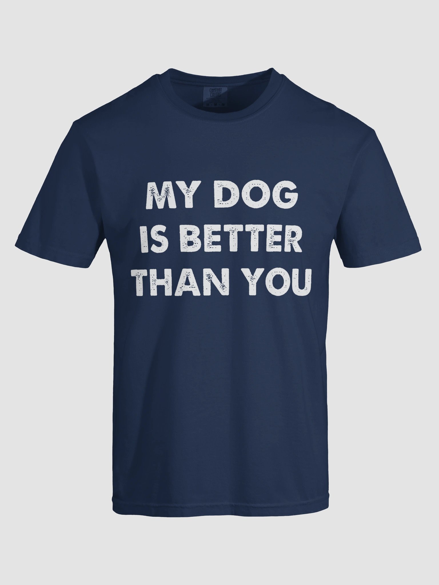 My Dog Is Better Than You T-shirt product image (8)