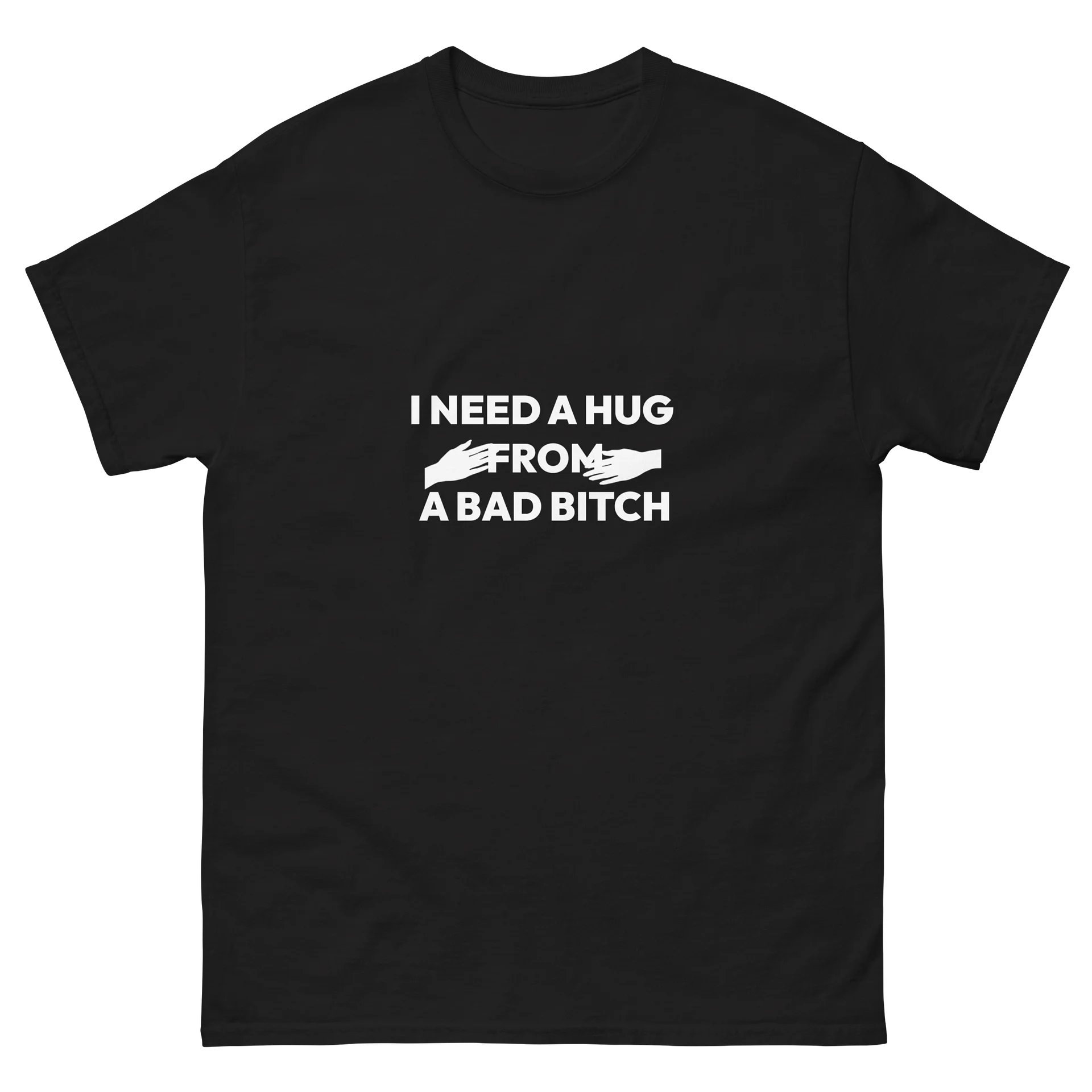 I need a hug from a bad bitch product image (2)