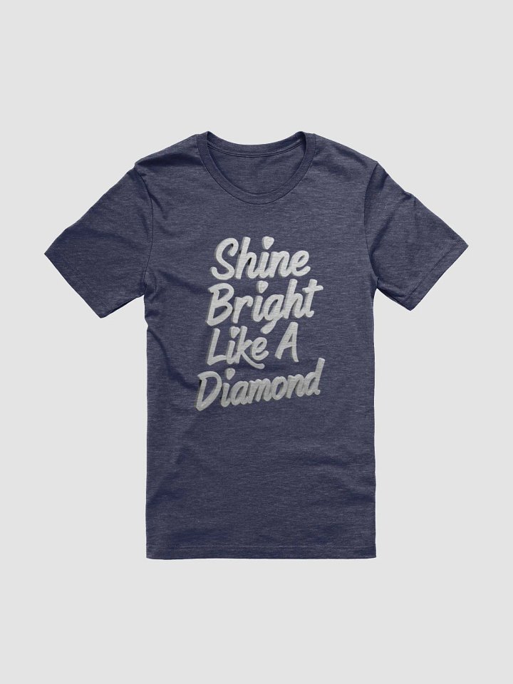 Shine Bright - Unisex Tee product image (1)