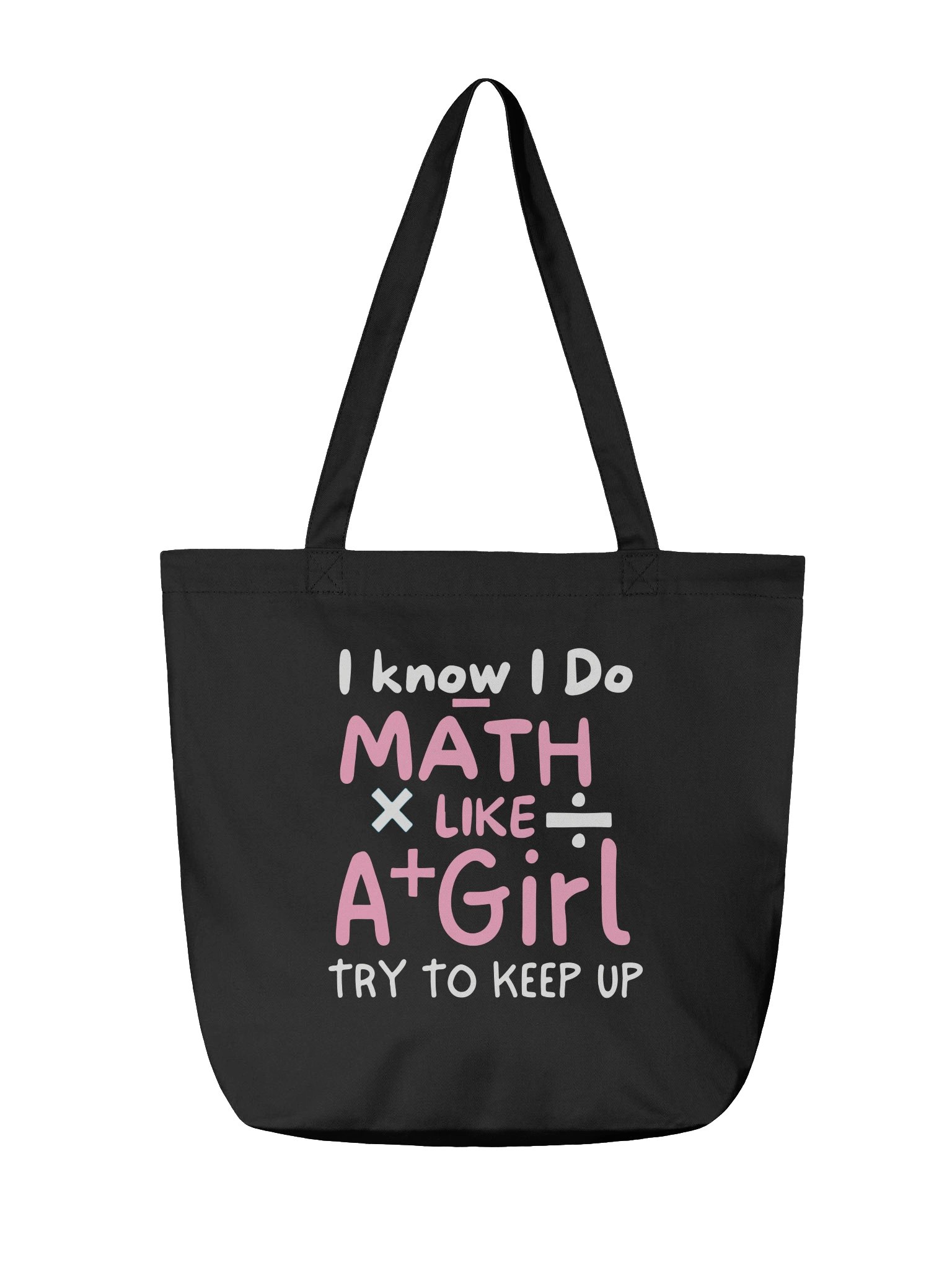 Math Teacher Bag I Know I Do Math Like a Girl Tote product image (2)