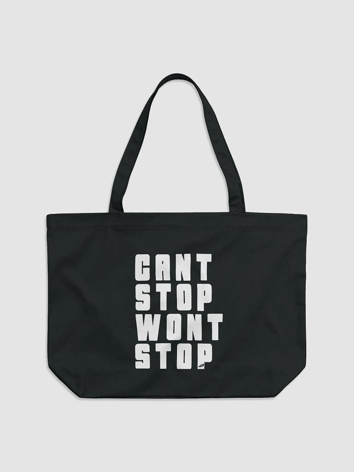 Can't Stop Won't Stop Tote Bag product image (1)