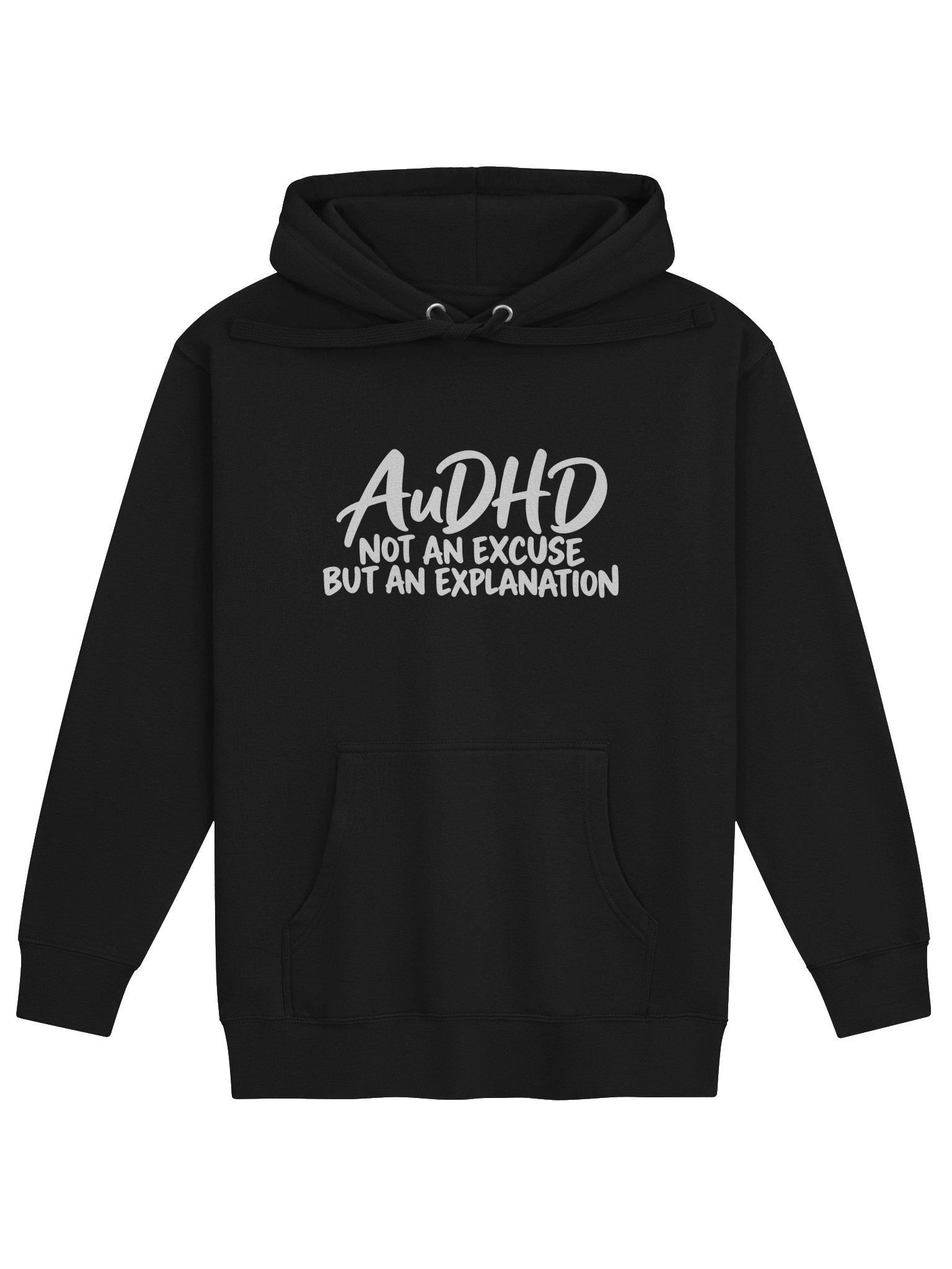 AuDHD: Not an Excuse, But an Explanation Hoodie product image (1)