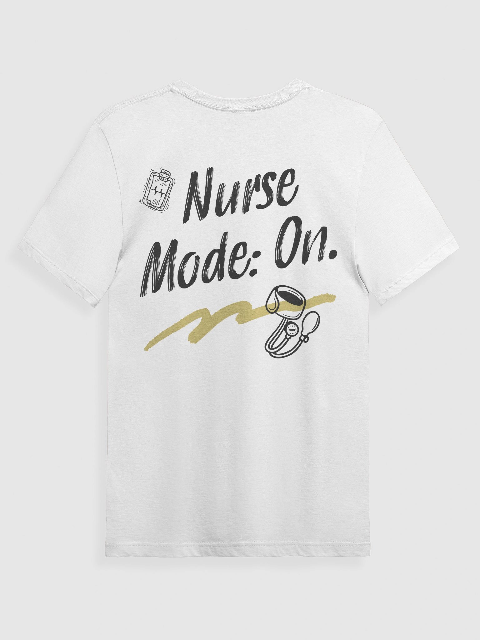 Nurse Mode On T-Shirt product image (2)