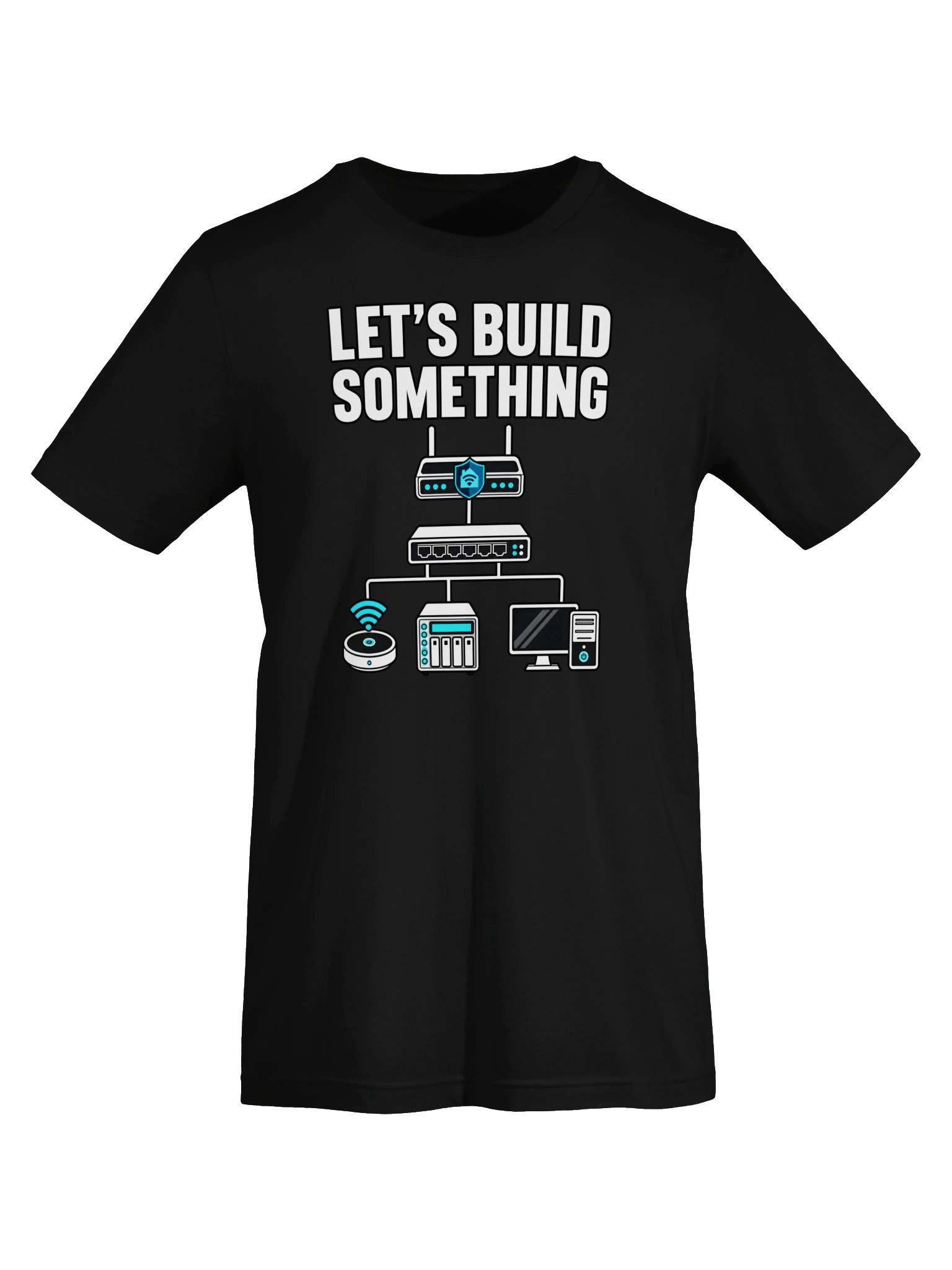"Let's Build Something" T-Shirt product image (95)