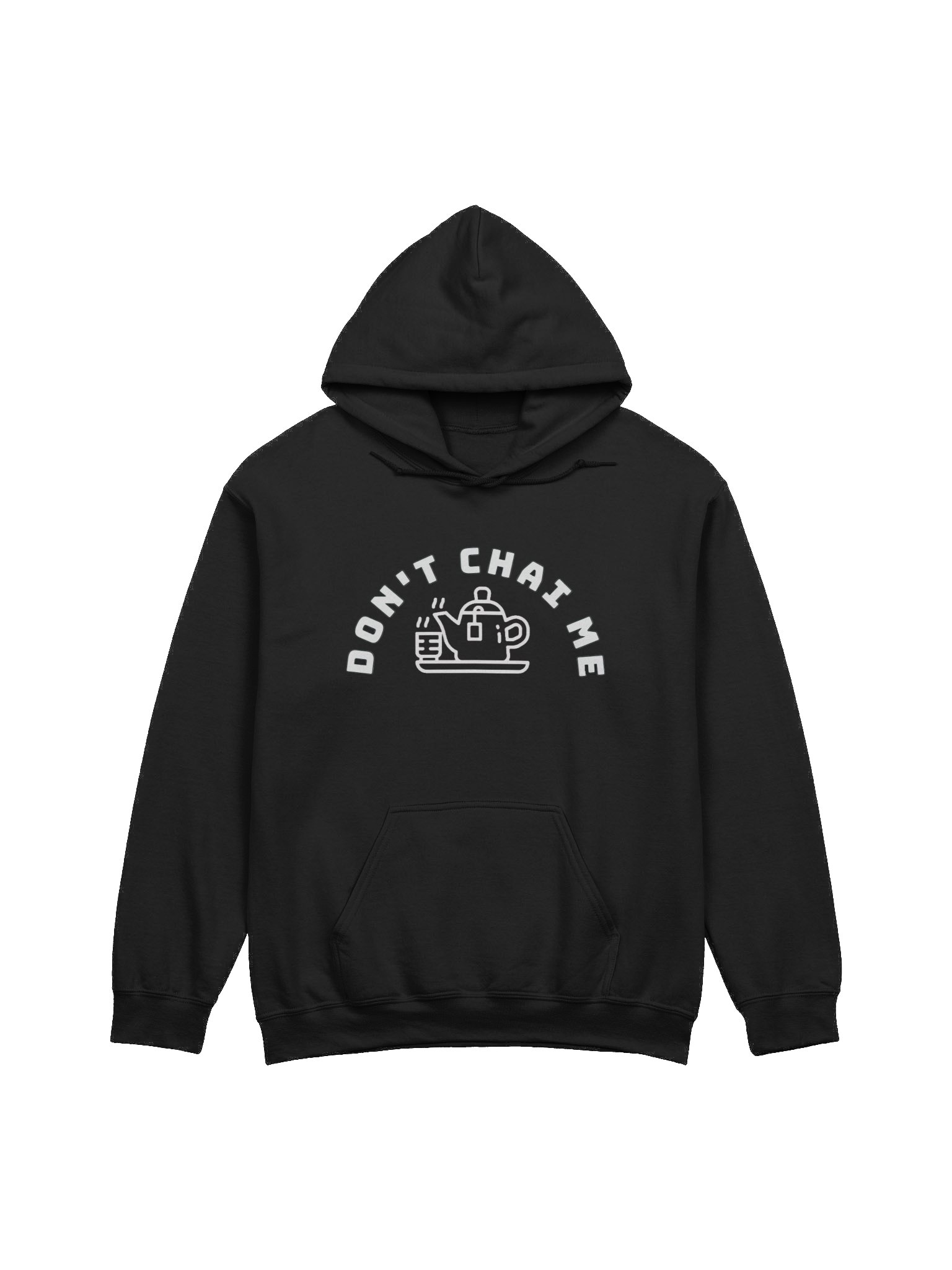 Don't Chai Me Teapot Hoodie product image (7)