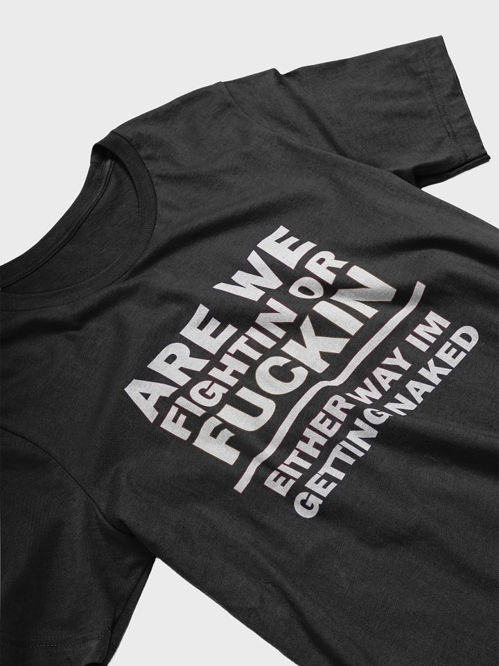 Are we fightin or... product image (2)