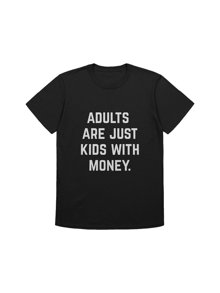 Kidults Quote Unisex T-Shirt product image (1)