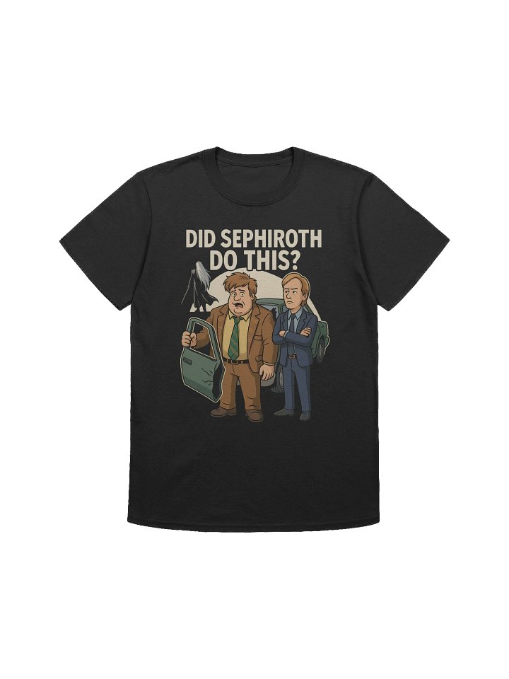 Did Sephiroth Do This? Funny Tommy Boy Car Door Parody T-Shirt product image (1)