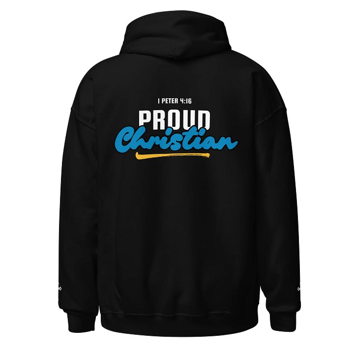 1 Peter 4:16 - Proud Christian Unisex Hoodie product image (1)