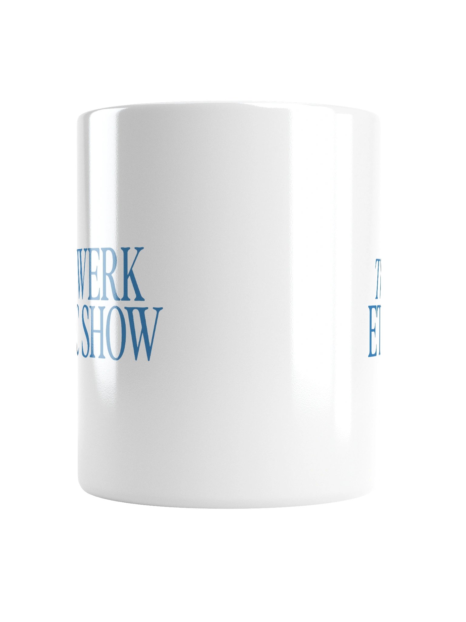 The Twerk Ethic Show Mug product image (2)