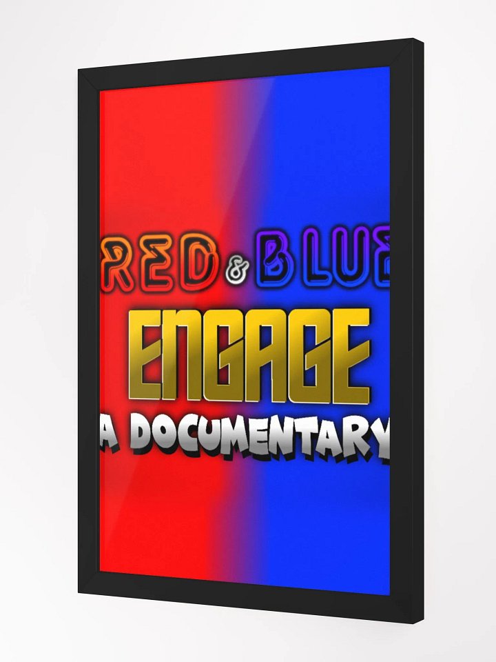 RED & BLUE™: "Engage" Documentary Poster product image (2)