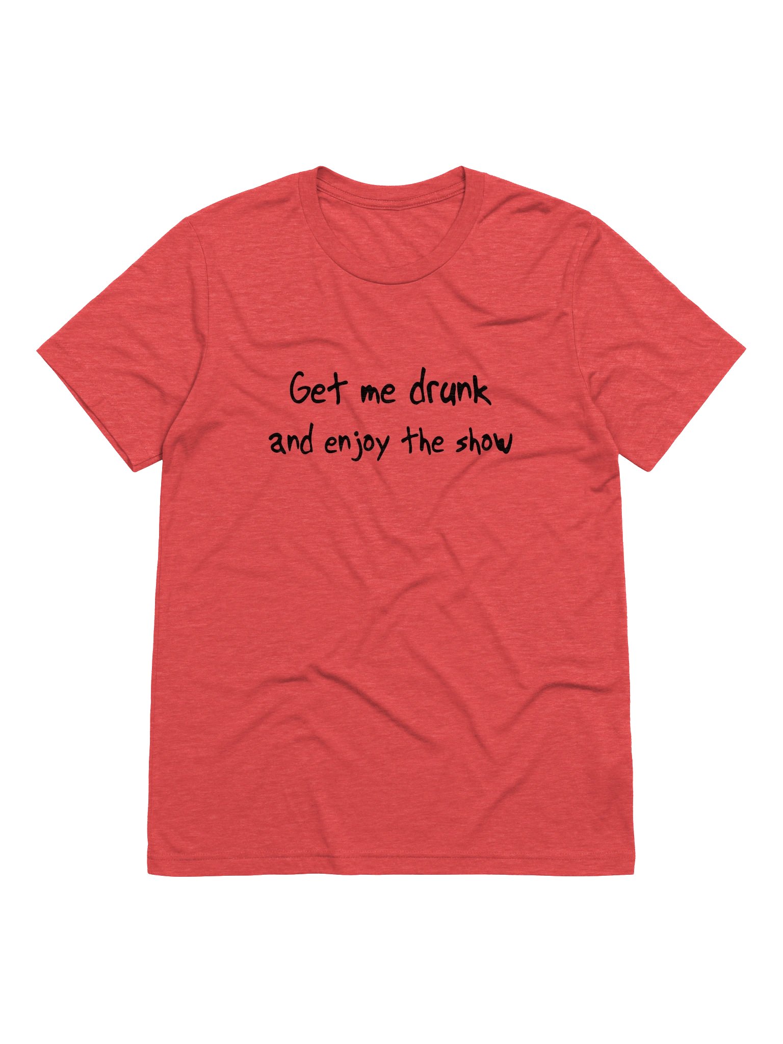 Get Me Drunk Triblend Tee product image (1)