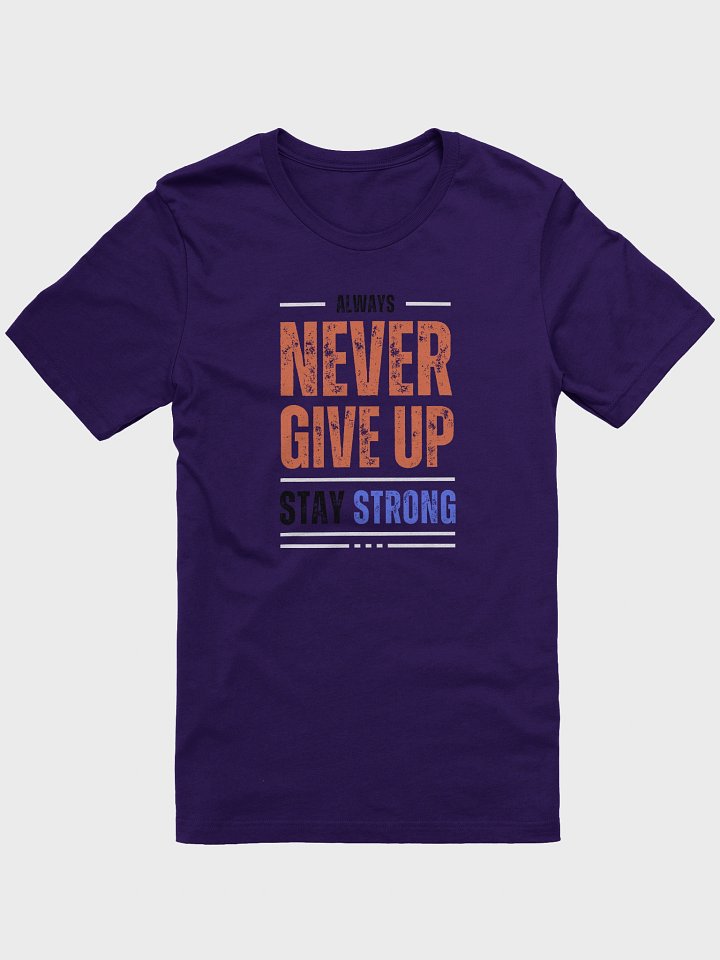 Never Give Up T-Shirt product image (1)