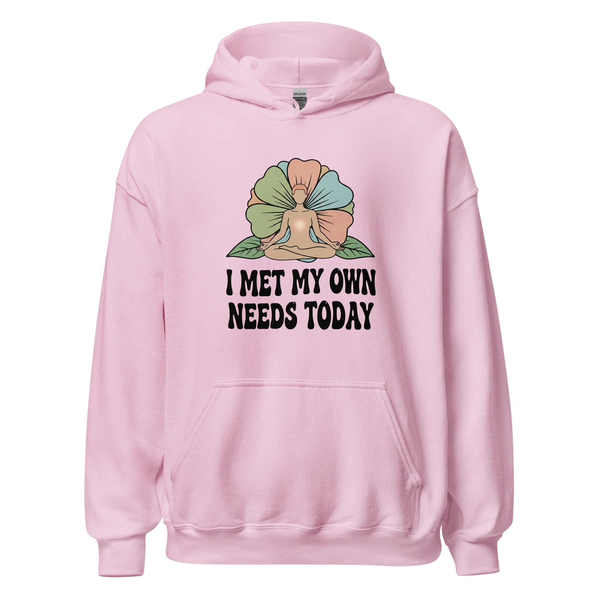“I Met My Needs Today” #2 Pink Classic Unisex Hoodie product image (1)