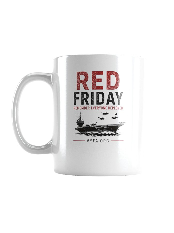 BOLD RED FRIDAY — Remember Everyone Deployed Mug product image (2)