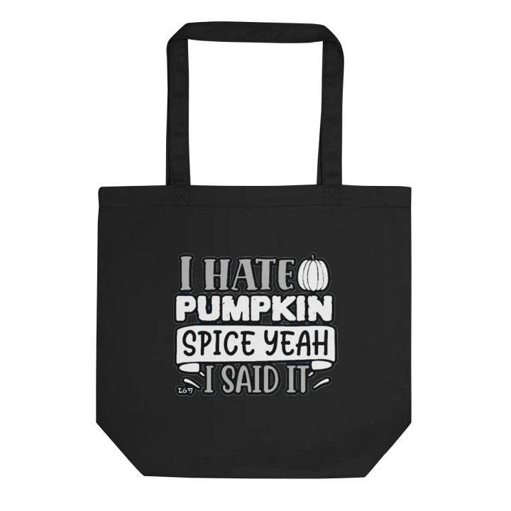 I HATE PUMPKIN SPICE, YEAH I SAID IT product image (1)