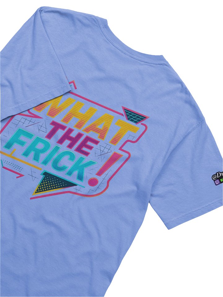 WHAT THE FRICK! Tee product image (1)