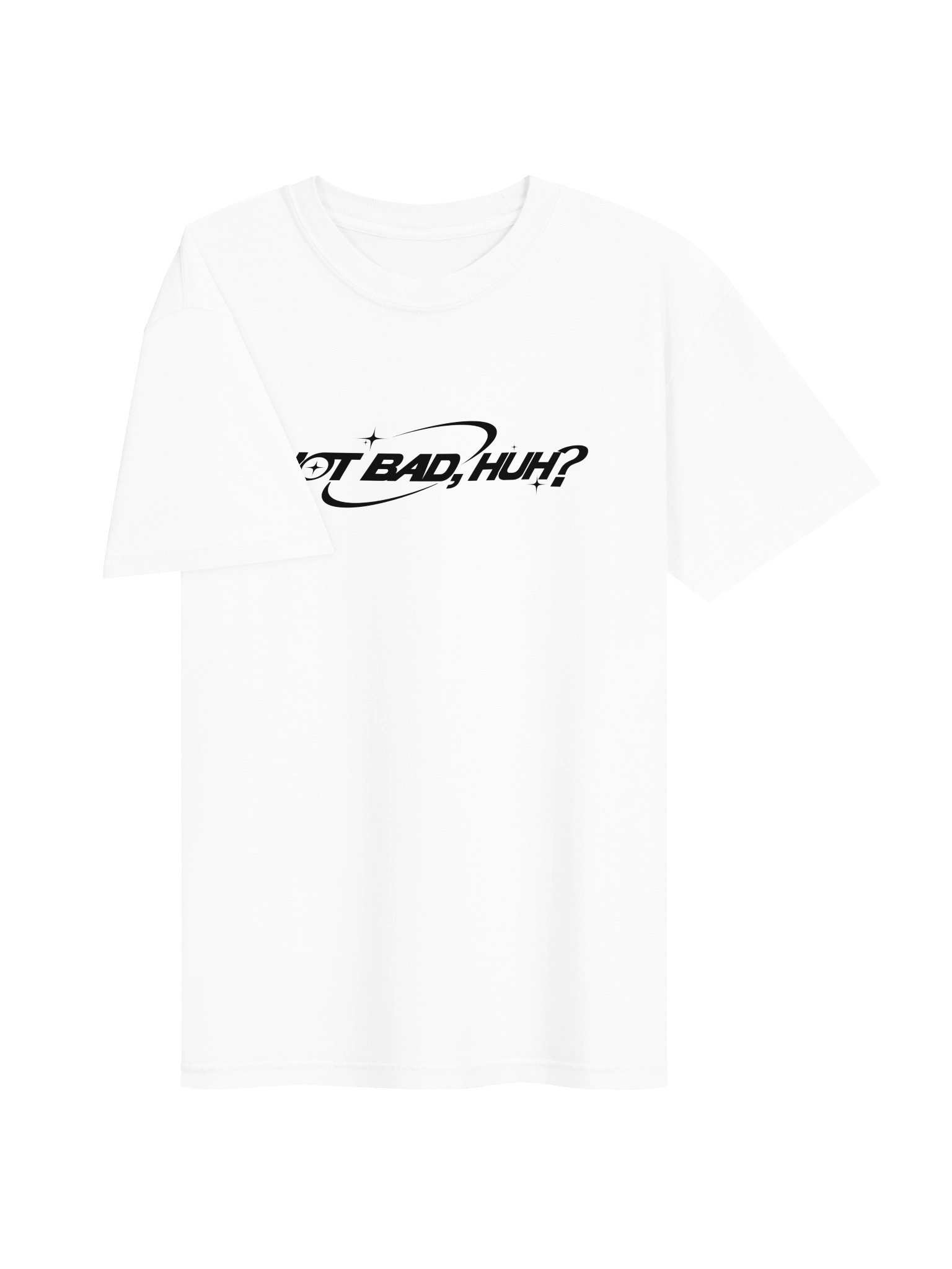 NOT BAD HUH TEE product image (5)