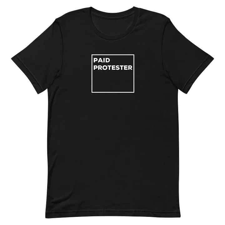 Paid Protester Tee product image (10)
