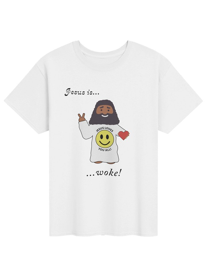Jesus Is... Woke, Black Text - Adult T product image (1)