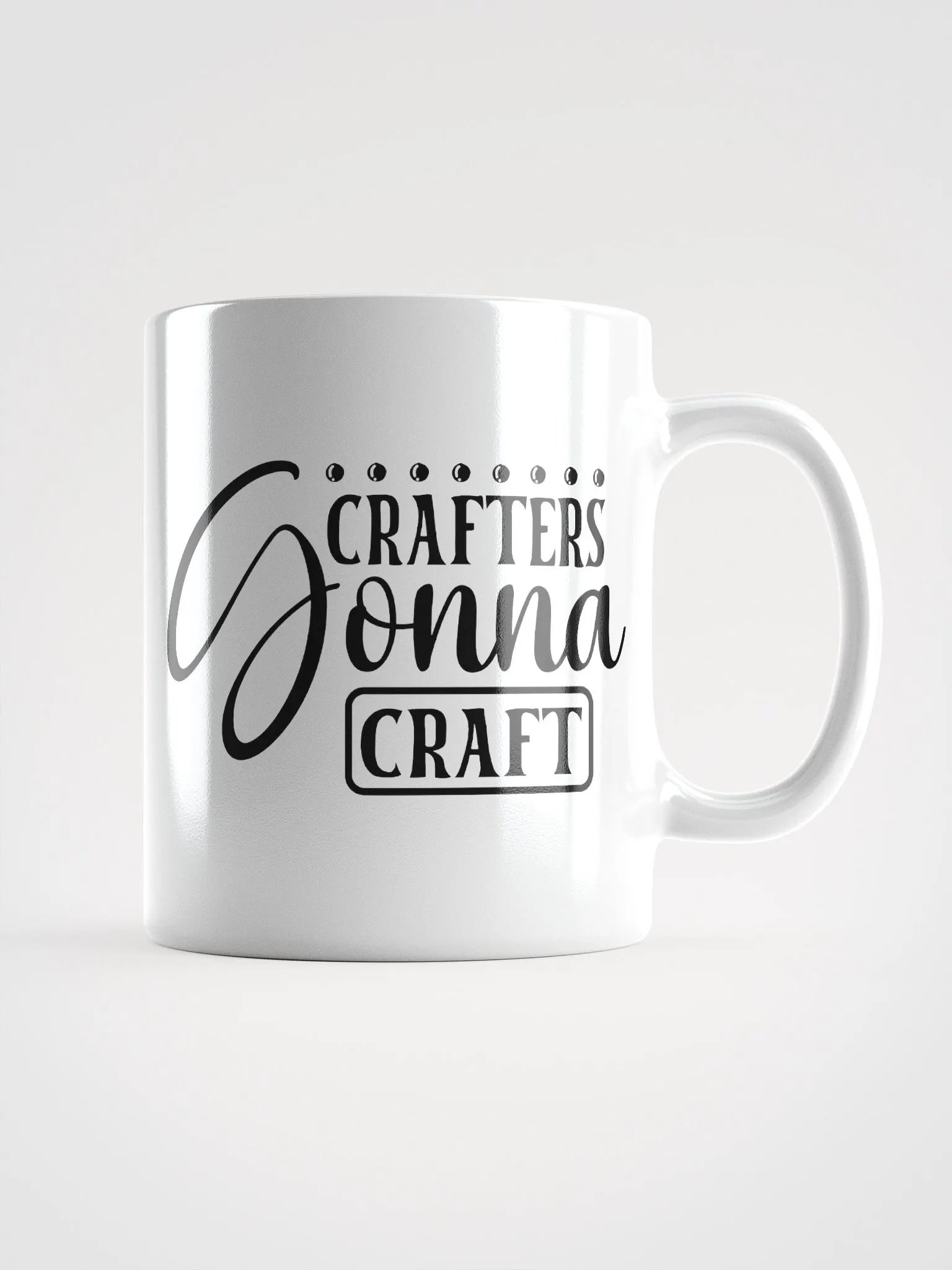 Crafters Gonna Craft White Glossy Mug product image (1)