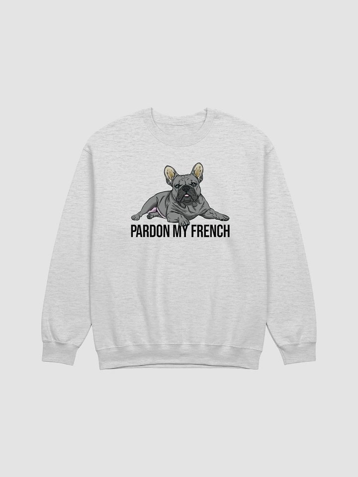 Pardon My French Sweatshirt of a French Bulldog(Blue) | Funny Shirt for Frenchie Owners product image (1)