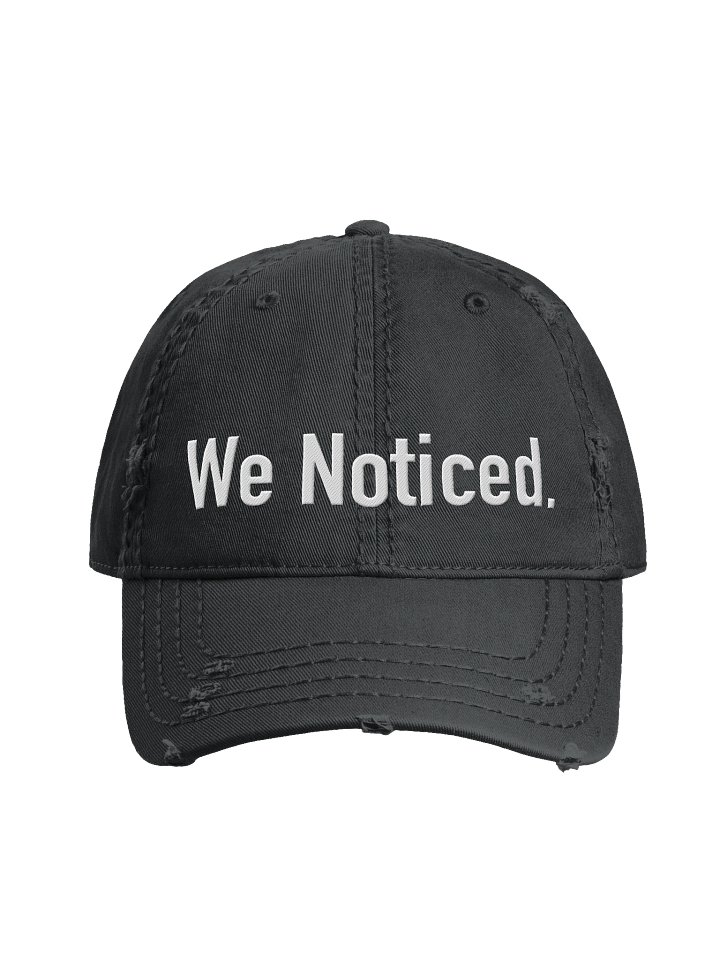 We Noticed. Hat Distressed product image (1)
