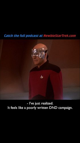 Picard is trapped in an escape room trapped inside a DND campaign trapped inside Jumanji

Catch the full podcast at NewbieSta...