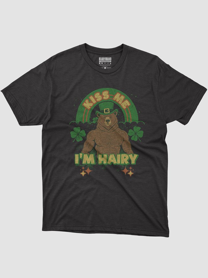 Kiss Me I'm Hairy T-Shirt product image (1)