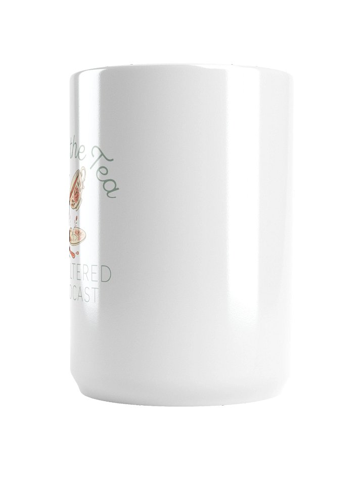 Spill the Tea Unfiltered Podcast Mug product image (2)