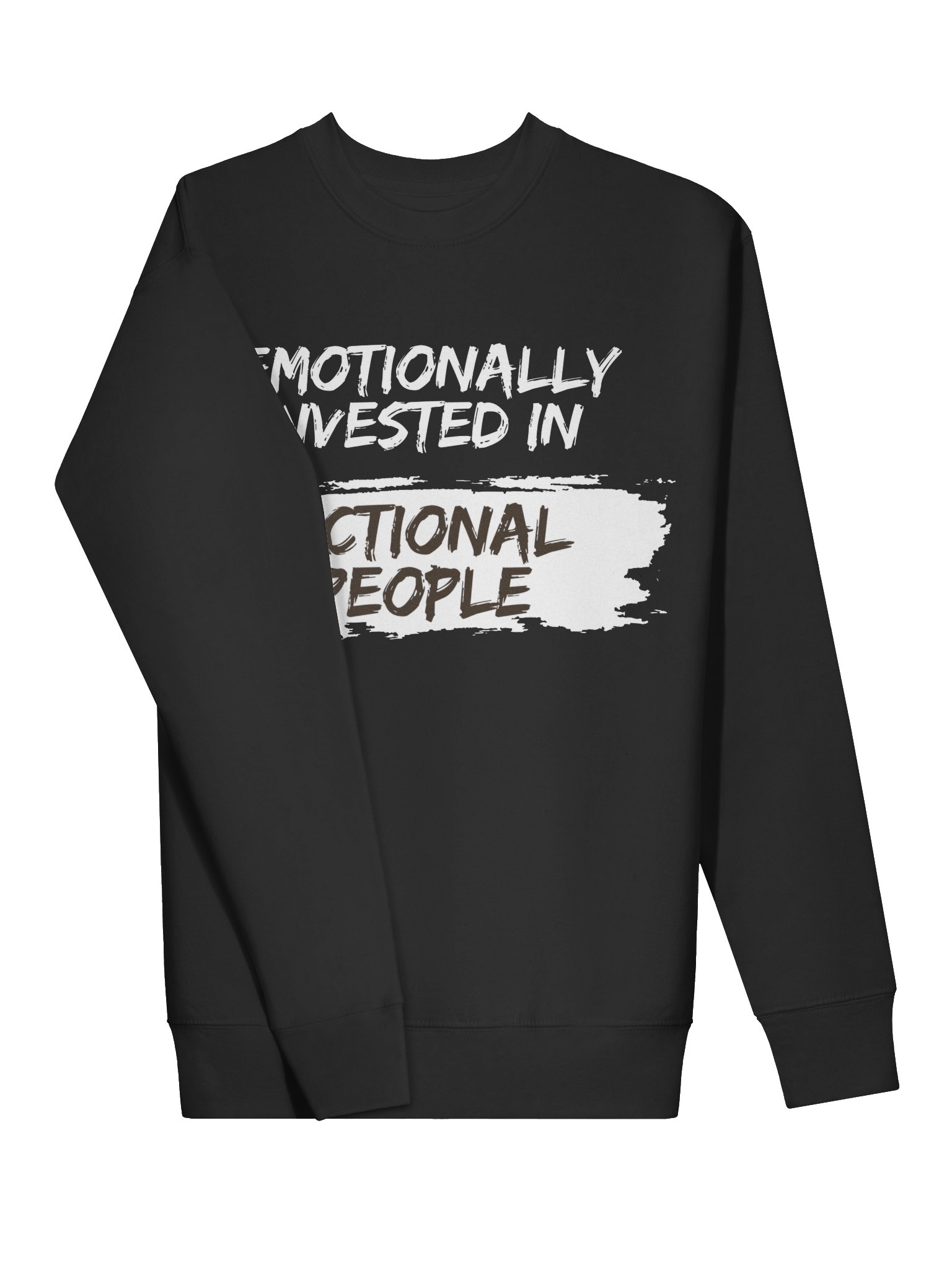 Emotionally Invested in Fictional People - Black Sweatshirt product image (3)