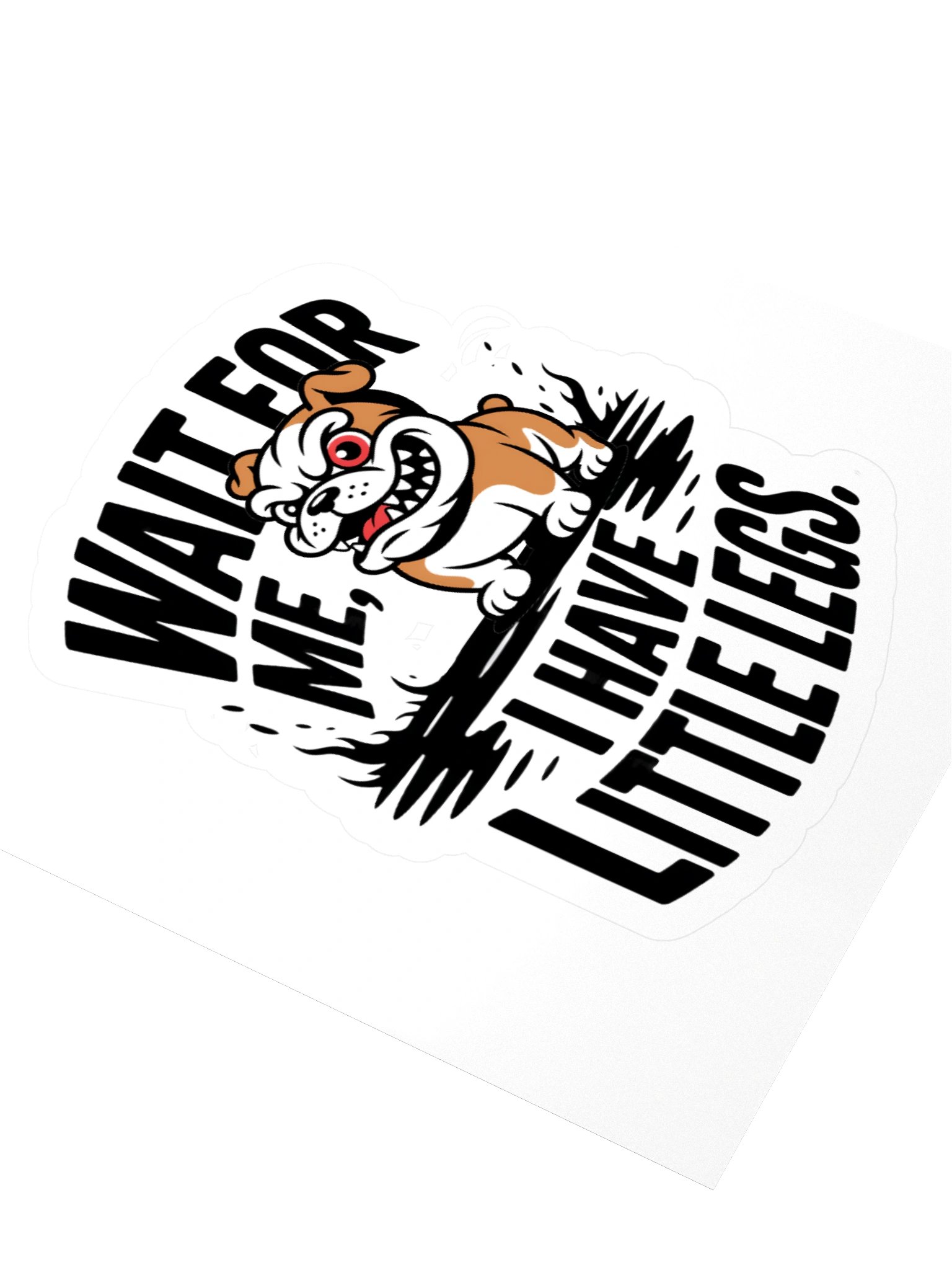 Wait For Me, I Have Little Legs Bulldog Kiss Cut Sticker – Funny Dog Quote Vinyl Sticker for Pet Lovers product image (9)