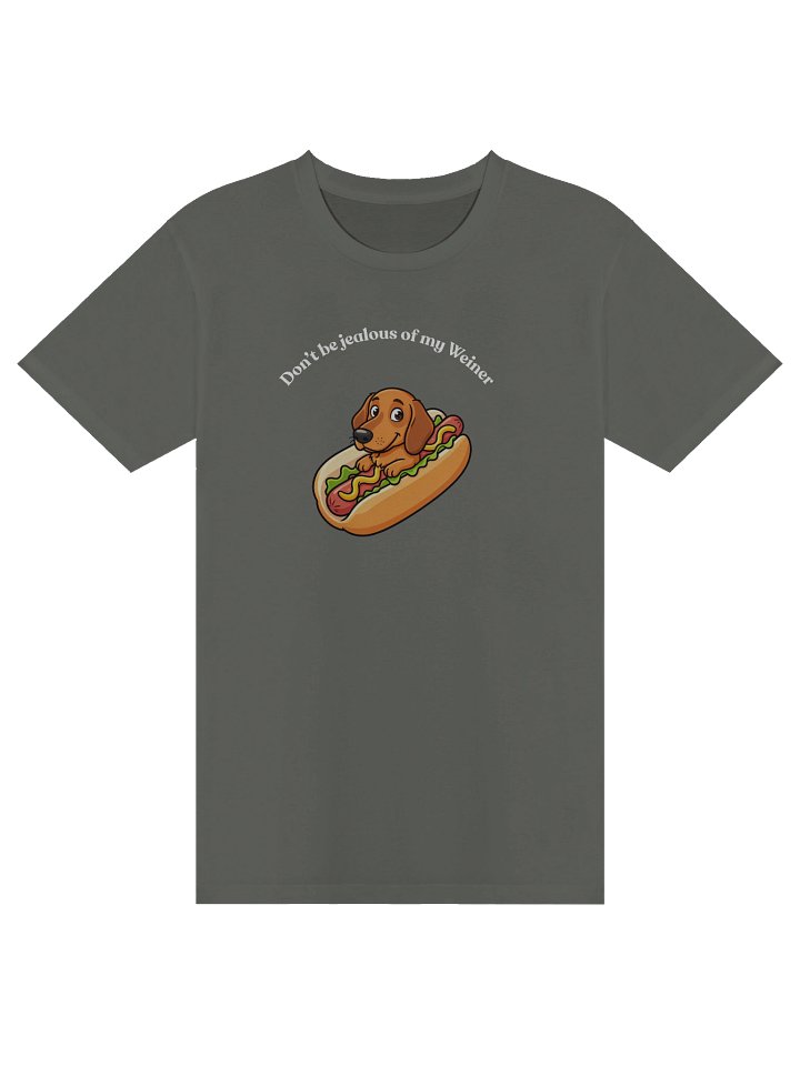 Don't be jealous of my Weiner Tee product image (1)